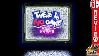 There is No Game: Wrong Dimension (Nintendo Switch) An Honest Review