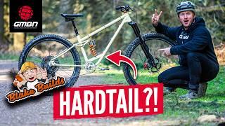 DIY Full Suspension Build Gone Wrong! | Blake Accidentally Builds A Hardtail