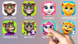 Talking Tom Cat,My Talking Angela,Talking Tom 2,My Angela 2,My Tom, My Tom 2,Talking Ginger,Ginger 2