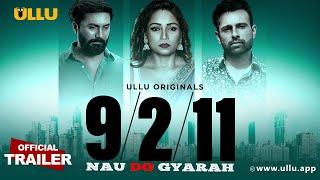 9 2 11 | Nau Do Gyarah | Part - 01 | Official Trailer | Ullu Originals | Releasing on : 21st May