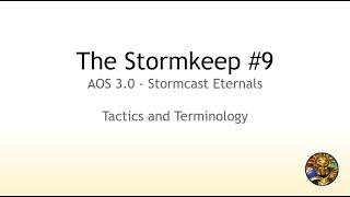 The Stormkeep #9 - Stormcast 3.0 Tactics and Terminology