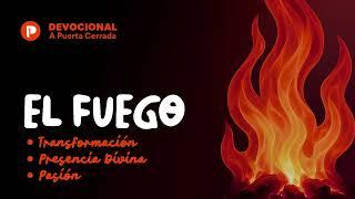 El Fuego - Transformación, Presencia Divina y Pasión 15 de Junio, 2025 | Devocional APC Pastor Mao