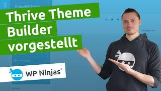 Thrive Theme Builder Vorstellung & Anleitung [Deutsch]