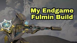 (Old) Warframe | My Endgame Fulmin Build/Guide (Before Status Changes)