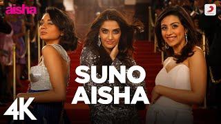 Suno Aisha Best Song - Aisha|Sonam Kapoor |Abhay Deol |Javed Akhtar | Amit Trivedi | Ash King | 4K