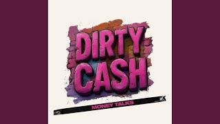 Dirty Cash (Money Talks) (House-Mix)