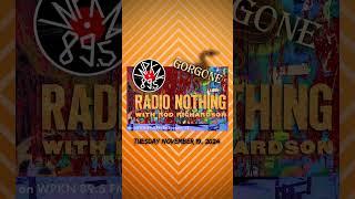 GORGONE on Radio Nothing WPKN 89.5 FM in Bridgeport, Connecticut, U.S  - " Bidi Zonker"