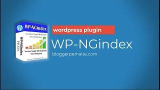 WP-NGindex - Wordpress Plugin Auto Add To Google Webmaster and Indexing