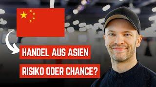 Handel aus Asien: RISIKO oder CHANCE? mit Joel Kacmarek