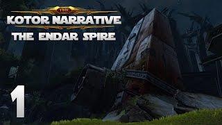 The KOTOR Narrative: Endar Spire (Star Wars Knights of the Old Republic)