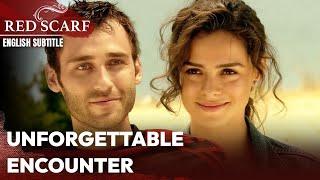 Unforgettable Encounter | Red Scarf | English Subtitles | Al Yazmalım