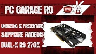 PC Garage - Video Review Placa video Sapphire Radeon DUAL-X R9 270X