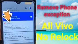 how to remove phone exploretion all vivo no relock again