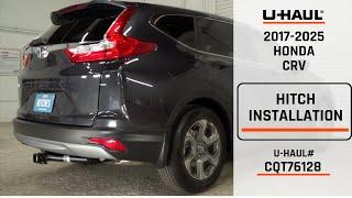2017-2025 Honda CR-V | U-Haul Trailer Hitch Installation | CQT76128
