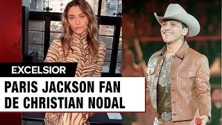 Paris Jackson, la hija del Rey del Pop se declara fan de Christian Nodal