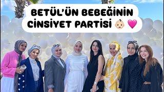 BETÜLÜN CİNSİYET PARTİSİ (SONUNDA İSTEDİĞİMİZ OLDU🩷)