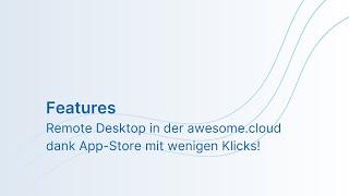 Remote Desktop in der Cloud – ganz einfach mit App-Store!