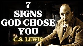 7 Signs You’re Meant to Be God’s Chosen One (Don’t Ignore This!) | C.S Lewis 2024