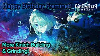 Happy Birthday Freminet! Continuing the Kinich Building& Grinding! | [ Genshin Impact 5.0 ]