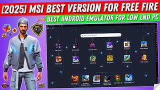 Msi App Player Best Version For Free Fire Low End PC | Msi New Android Emulator For PC (2025)