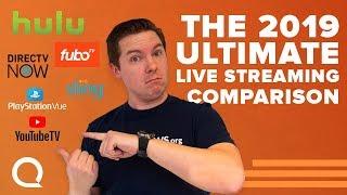 Ultimate Streaming TV Comparison | YouTube TV, Hulu Live, Sling, DIRECTV NOW, PS VUE, FuboTV