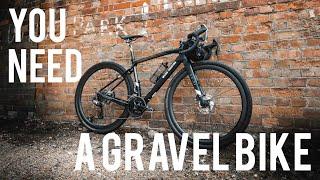 5 Reasons Why You NEED A Gravel Bike