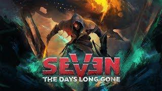 Official Seven: The Days Long Gone (by IMGN.PRO/Fool's Theory) Announcement Trailer