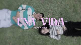 Una Vida - El Muns x Reyzi (Official Music Video)