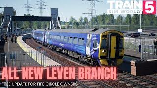 ALL NEW LEVEN BRANCH | FREE FIFE CIRCLE UPDATE | TRAIN SIM WORLD 5