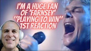 JOHN FARNHAM. 1ST REACTION. "PLAYING TO WIN". LOVE FARNSY!!