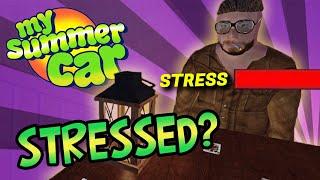 Can you die from Stress in My Summer Car?