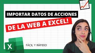  ¿COMO IMPORTAR DATOS DE ACCIONES? EN TIEMPO REAL DE LA WEB A EXCEL | Fácil y rápido! 