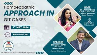 Homoeopathic Approach to GIT CASES| ft. Dr. Ketan Shah