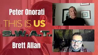 Peter Onorati Interview | The Brett Allan Show | 'This is Us' 'Swat" and 'Cop Rock!