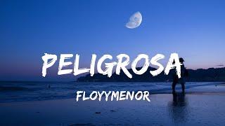 Peligrosa - FloyyMenor (English Lyrics)