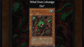 What Does Lekunga Do? (Yugioh Cards Explained for Easy Deck Building)