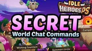 Secret World-chat Commands for Idle Heroes PS