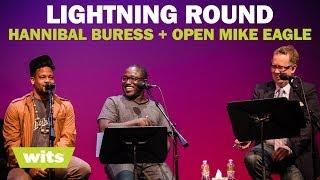 Hannibal Buress and Open Mike Eagle - 'Lightning Round' - Wits