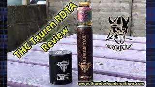 THC Tauren RDTA Review plus THC Coils