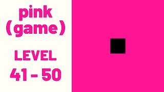 pink (game) Level 41-50 Walkthrough Solution (iOS - Android)