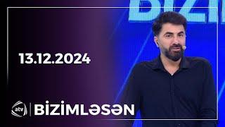 Bizimləsən / 13.12.2024