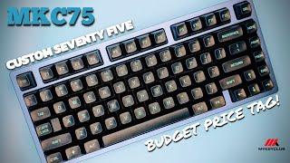 MKC75: Custom Keyboard Features, Budget Price Tag! Could This Be The Budget Aluminum Keyboard King?
