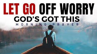 Don’t Worry: God Is Already Working It Out | Morning Prayer for Peace and Trust