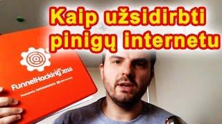 Kaip uždirbti pinigų internetu ir kaip užsidirbti internete