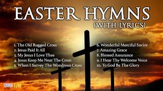 50 Minutes of Beautiful Easter Hymns With Lyrics