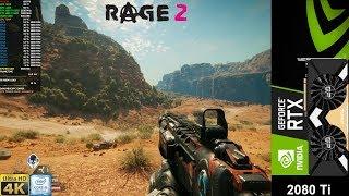 RAGE 2 Ultra Settings 4K | RTX 2080 Ti | i9 9900K 5GHz