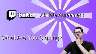 Unlocking the Secret of the Twitch Affiliate Agreement - What Do You Need to Know?