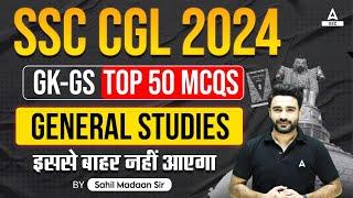 SSC CGL 2024 GK-GS Top 50 MCQs General Studies By Sahil Madaan Sir