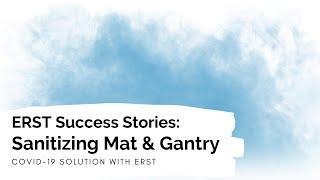 ERST Success Stories: Waterliq Disinfecting Mat & Gantry