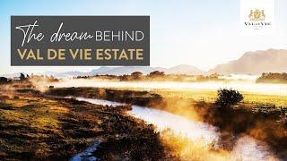 The Dream Behind Val de Vie Estate